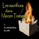 Les sacrifices - 5. La centralisation du culte