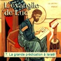 Luc - 7. La grande prédication à Israël [ Lc 5,1-6,49 ]