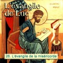 Luc - 26. Conclusion : l'évangile de la Miséricorde