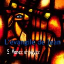 Jean - 5. Venez et voyez [ Jn 1,19 - 2,12 ]