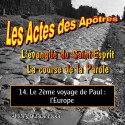 Les Actes des Apôtres - 14. Le 2ème voyage de Paul : l'Europe