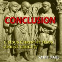 Les lettres de Paul, conclusion - 1. Jésus Christ, et Jésus Christ crucifié