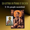  Les lettres de Pierre et de Jude - 2. Un peuple sacerdotal