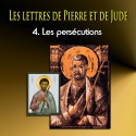 Les lettres de Pierre et de Jude - 4. Les persécutions