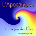 L'Apocalypse - 4. la joie des élus [ Ap 6,1 - 8,1 ] 