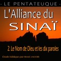 L'Alliance du Sinaï - 2. Le Nom de Dieu et les dix paroles [ Ex 19-20 ]