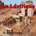 Le Lévitique - 1. La Loi de Sainteté et le Lévitique