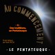 Au Commencement, sur CD - 5. Des traditions, un Pentateuque