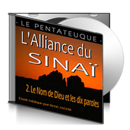 L'Alliance du Sinaï, sur CD - 2. Le Nom de Dieu et les dix paroles