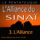 L'Alliance du Sinaï, sur CD - 3. L'Alliance