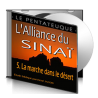 L'Alliance du Sinaï, sur CD - 5. La marche dans le désert