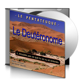 Le Deutéronome, sur CD - 1. N'oublie pas ce que tu as vu et entendu