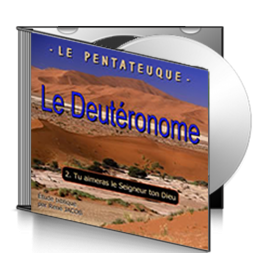 Le Deutéronome, sur CD - 2. Tu aimeras le Seigneur ton Dieu