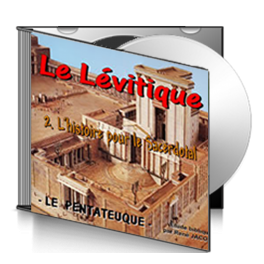 Le Lévitique, sur CD - 2. L'histoire, pour le Sacerdotal