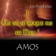 Amos, sur CD - 1. On ne se moque pas de Dieu