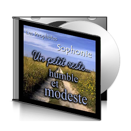 Sophonie, sur CD - Un petit reste, humble et modeste