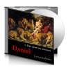Daniel, sur CD - 1. Dieu sauve ses serviteurs