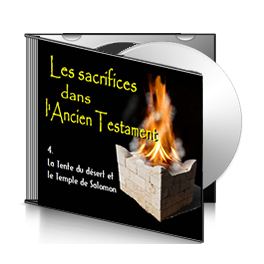 Les Sacrifices, sur CD - 4. La Tente du désert et le Temple de Salomon