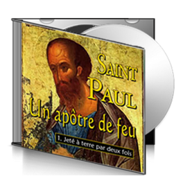 Saint Paul, un apôtre de feu, sur CD - 1. Jeté à terre par deux fois