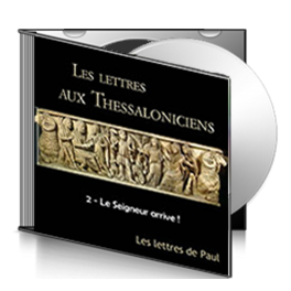 Les Thessaloniciens, sur CD - 2. Le Seigneur arrive