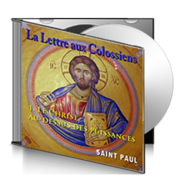 Les Colossiens, sur CD - 1. Le Christ, au-dessus des puissances