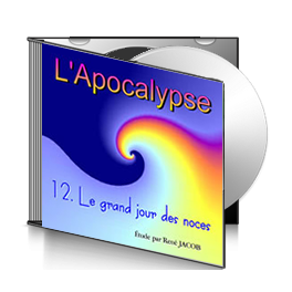 L'Apocalypse, sur CD - 12. Le grand jour des noces