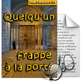 Aides à la prière - 21. Quelqu'un frappe à la porte