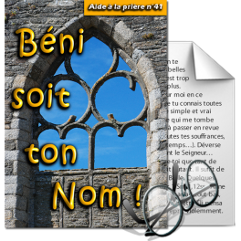 Aides à la prière - 41. Béni soit ton Nom