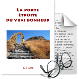 Le porte étroite du vrai bonheur, par René Jacob