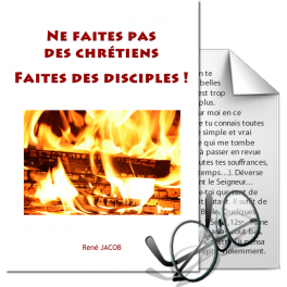 Ne faites pas des chrétiens, faites des disciples