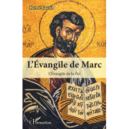 L'Évangile de Marc. L'évangile de la Foi