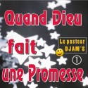 Le pasteur DJAM'S - Quand Dieu fait une promesse (2 CD)