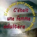 Jean-Luc FABRE - C'était une femme adultère