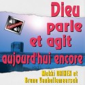 Mekki DRIHEN et Bruno VAN HOLLEMEERSCH - Dieu parle et agit encore aujourd'hui