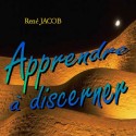 René JACOB - Apprendre à discerner