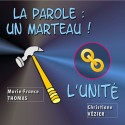 Marie-France THOMAS et Christiane VÉZIER - La Parole et l'Unité