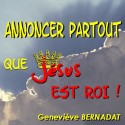 Geneviève BERNADAT - Annoncer partout que Jésus est Roi