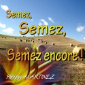 Philippe MARTINEZ - Semez, semez, semez encore