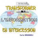 Carlo BRUGNOLI - Transformer l'information en intercession