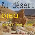 Jean et Maguy BARTHABURU - Au désert, Dieu n'est pas loin (2 CD)