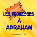 Jean-Daniel PETER - Les promesses à Abraham