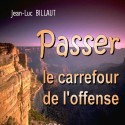 Jean-Luc BILLAUT - Passer le carrefour de l'offense