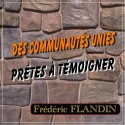 Frédéric FLANDIN - Des communautés unies, prêtes à témoigner