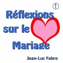 Jean-Luc FABRE - Réflexions sur le mariage (2 CD)