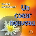 Martial BARGIBANT - Un cœur nouveau (2 CD)