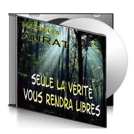 Manuella AURAT, sur CD - La Vérité vous rendr libres