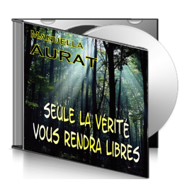 Manuella AURAT, sur CD - La Vérité vous rendra libres