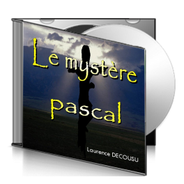 Laurence DECOUSU, sur CD - Le mystère pascal