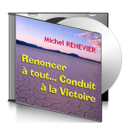 Michel RENEVIER, sur CD - Renoncer à tout conduite à la victoire