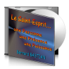 Bernard BASTIAN, sur CD - Le Saint-Esprit : une Personne, une Présence, une Puissance